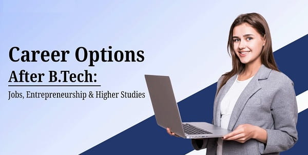 Career Opportunities After BTech